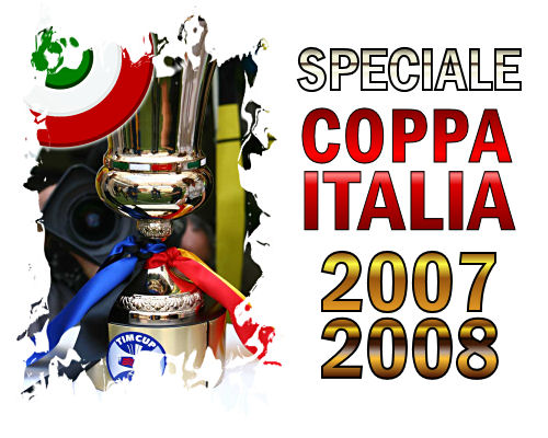 Speciale Coppa Italia 2007 - 2008